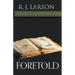 Foretold