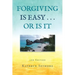 Forgiving Is Easy . . . or Is It