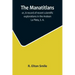 The Manatitlans; or, A record of recent scientific explorations in the Andean La Plata, S. A.