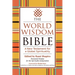 The World Wisdom Bible: A New Testament for a Global Spirituality