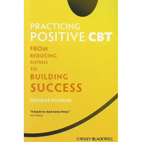 Practicing Positive CBT