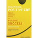Practicing Positive CBT