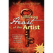 Unlocking the Heart of the Artist: A Practical Guide to Fulfilling Your Creative Call as an Artist in the Kingdom
