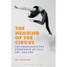 The Meaning of the Circus: The Communicative Experience of Cult, Art, and Awe