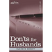 Don'ts for Husbands