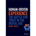 Human-Driven Experience: The Battle for Trust in the Digital Age