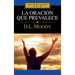 La Oración Que Prevalece