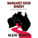 Margaret River Winery: A Pepper McCallan Novel