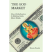 The God Market: How Globalization Is Making India More Hindu