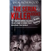 The Serial Killer Books: 15 Famous Serial Killers True Crime Stories That Shocked The World