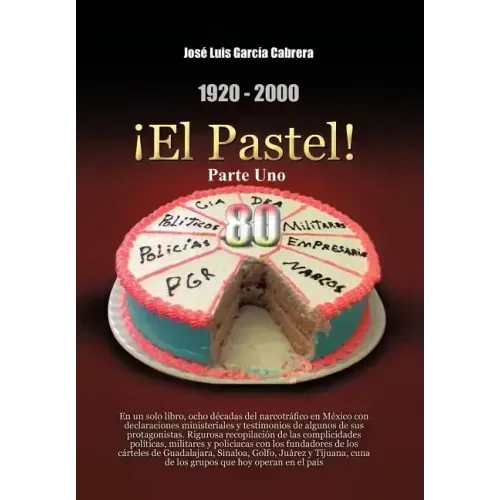 1920-2000 El Pastel! Parte Uno: En Un Solo Libro