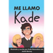 Me Llamo Kade