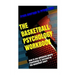 The Basketball Psychology Workbook: How to Use Sports Psychology to Succeed on the Basketball Court