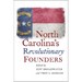 North Carolina's Revolutionary Founders