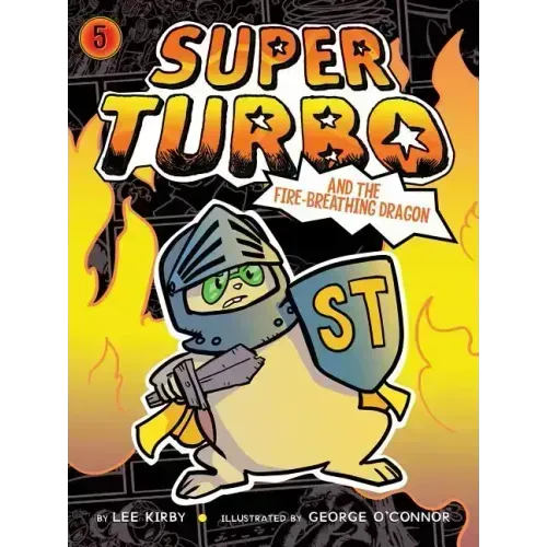 Super Turbo and the Fire-Breathing Dragon, 5