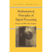 Mathematical Principles of Signal Processing: Fourier and Wavelet Analysis