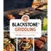 Blackstone(r) Griddling: The Ultimate Guide to Show-Stopping Recipes on Your Outdoor Gas Griddle