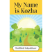 My Name is Kozha