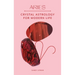 Aries: Crystal Astrology for Modern Life