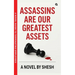 Assassins Are Our Greatest Assets A Dark Gripping Crime Thriller Corporate Strategy Meets Cold-Blooded Murder A Novel Guide to Terminating Employees