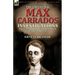 The Collected Max Carrados Investigations: The Cases of the Renowned Blind Edwardian Detective