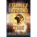 Eternity Invading Time