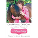 One Woman, One God, and a Horse Named Cj-A Love Story