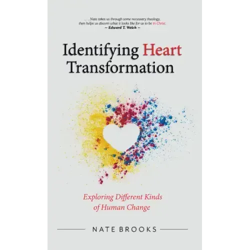 Identifying Heart Transformation: Exploring Different Kinds of Human Change