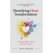 Identifying Heart Transformation: Exploring Different Kinds of Human Change