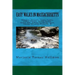 Easy Walks in Massachusetts 2nd edition: Bellingham, Blackstone, Douglas, Franklin, Grafton, Hopedale, Medway, Mendon, Milford, Millis, Millville, Nor