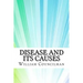 Disease and Its Causes