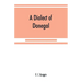 A dialect of Donegal: being the speech of Meenawannia in the parish of Glenties. Phonology and texts