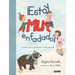 ¡Estoy Muy Enfadado! Cuentos Para Gestionar Frustraciones / I'm Really Mad! Stories to Manage Frustration