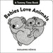 Babies Love Animals: High Contrast Black-And-White Art Throughout