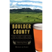 Boulder County Beer: A Refreshing History