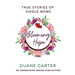 Blooming Hope: True Stories of Single Moms