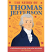 The Story of Thomas Jefferson: An Inspiring Biography for Young Readers