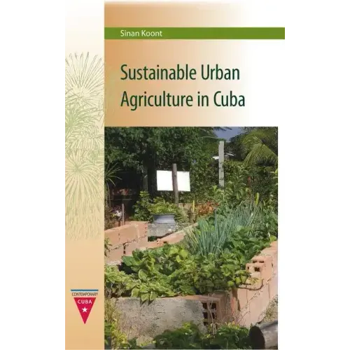 Sustainable Urban Agriculture in Cuba