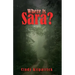 Where is Sara?