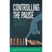 Controlling the Pause: Reusable Tools for Leaders in Big Transition