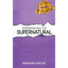 Experiencing the Supernatural