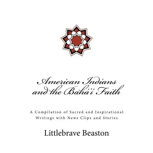 American Indians and the Bahá'í Faith