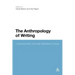 The Anthropology of Writing: Understanding Textually Mediated Worlds