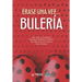 Érase una vez... BULERÍA