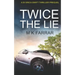 Twice the Lie: A DI Erica Swift Thriller Prequel