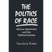 The Politics of Race: African Americans and the Political System