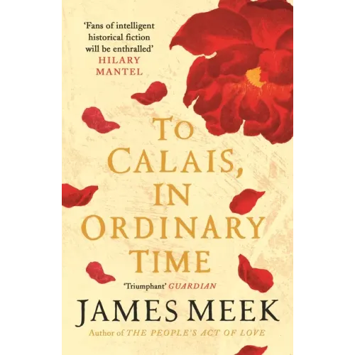 To Calais, in Ordinary Time