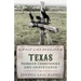 What Lies Beneath: Texas Pioneer Cemeteries and Graveyards