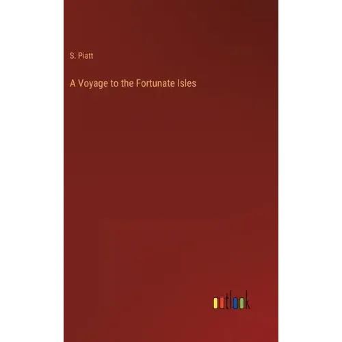 A Voyage to the Fortunate Isles