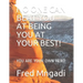 No One Can Beat You at Being You at Your Best!: You Are Your Own Hero